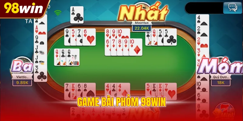 game bài Phỏm 98WIN